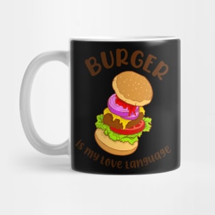 Burger is My Love Language 1 Mug